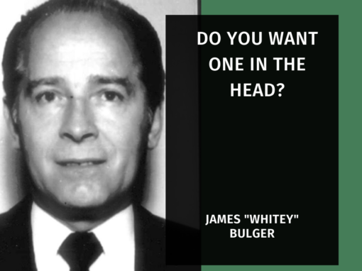 Whitey Bulger Quote